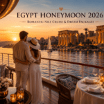 Egypt Honeymoon 2026: Romantic Nile Cruise & Dream Packages